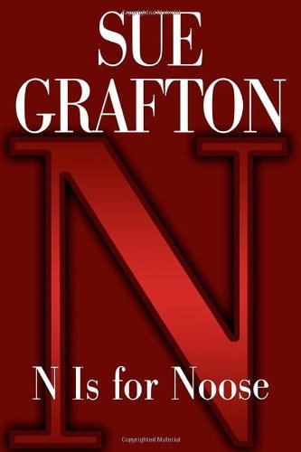 N is for Noose (Kinsey Millhone #14)  by Sue Grafton