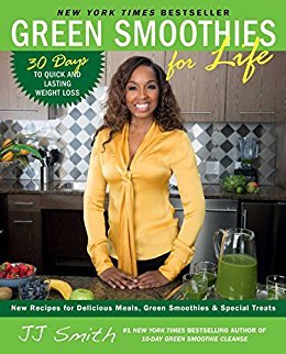 Green Smoothies for Life by  J.J. Smith