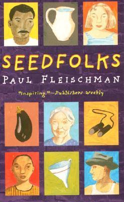 Seedfolks by Paul Fleischman & Judy Pedersen