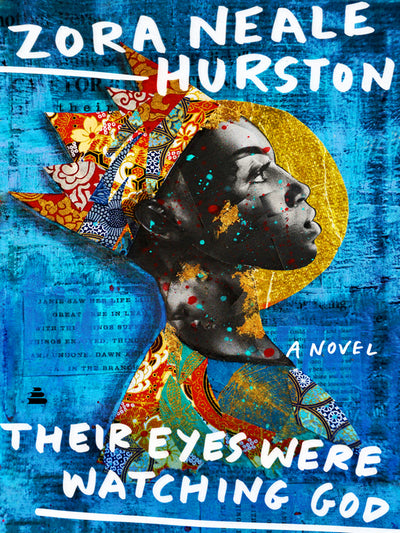 Their Eyes Were Watching God by  Zora Neale Hurston