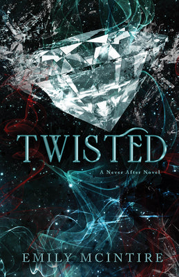 Twisted  (Never After #4) by Emily McIntire