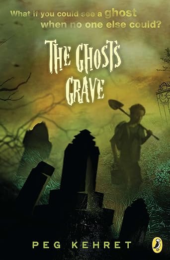 the ghost's grave by Peg Kehret