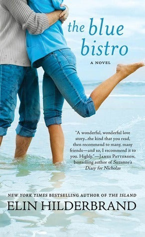 The Blue Bistro by Elin Hilderbrand