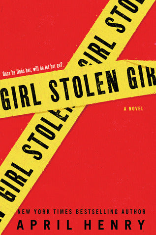 Girl, Stolen  by April Henry