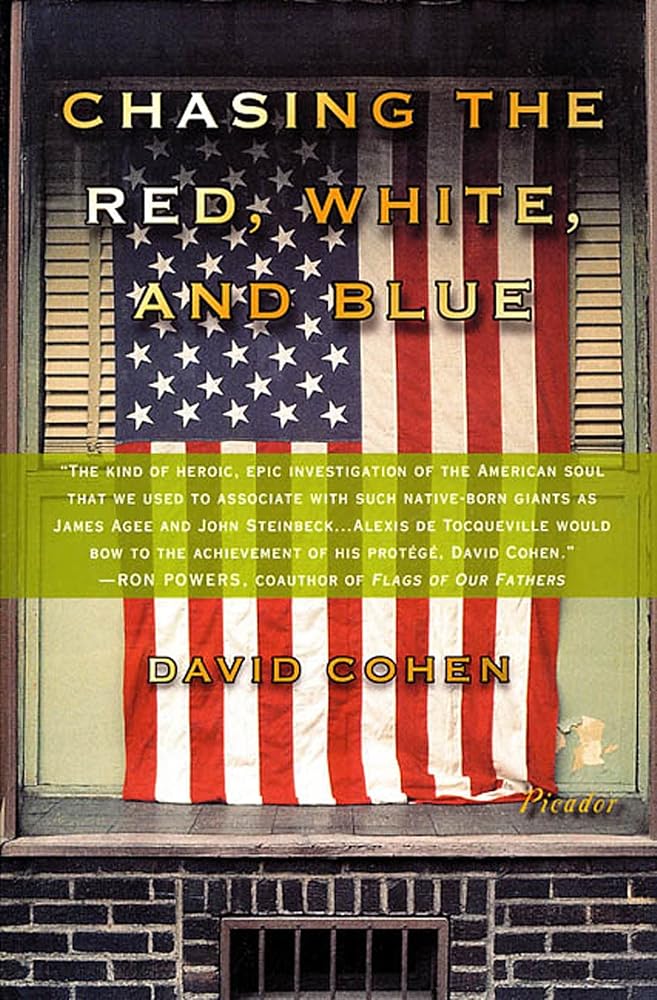 Chasing the Red, White, and Blue: A Journey in Tocqueville's Footsteps Through Contemporary America cover image