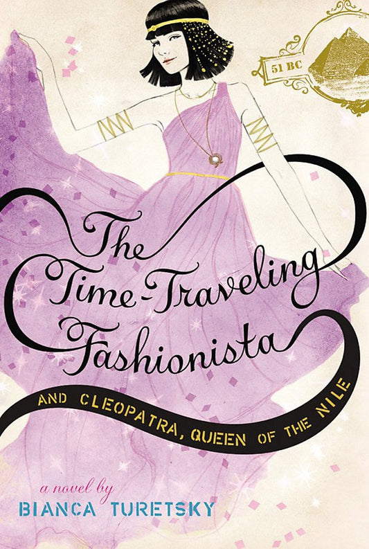 The Time-Traveling Fashionista and Cleopatra, Queen of the Nile cover image