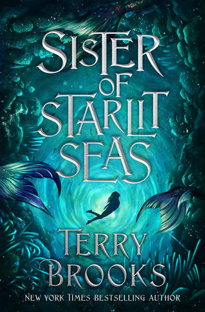 Sister of Starlit Seas By Terry Brooks