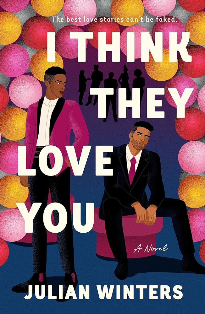 I Think They Love You: A Novel cover image