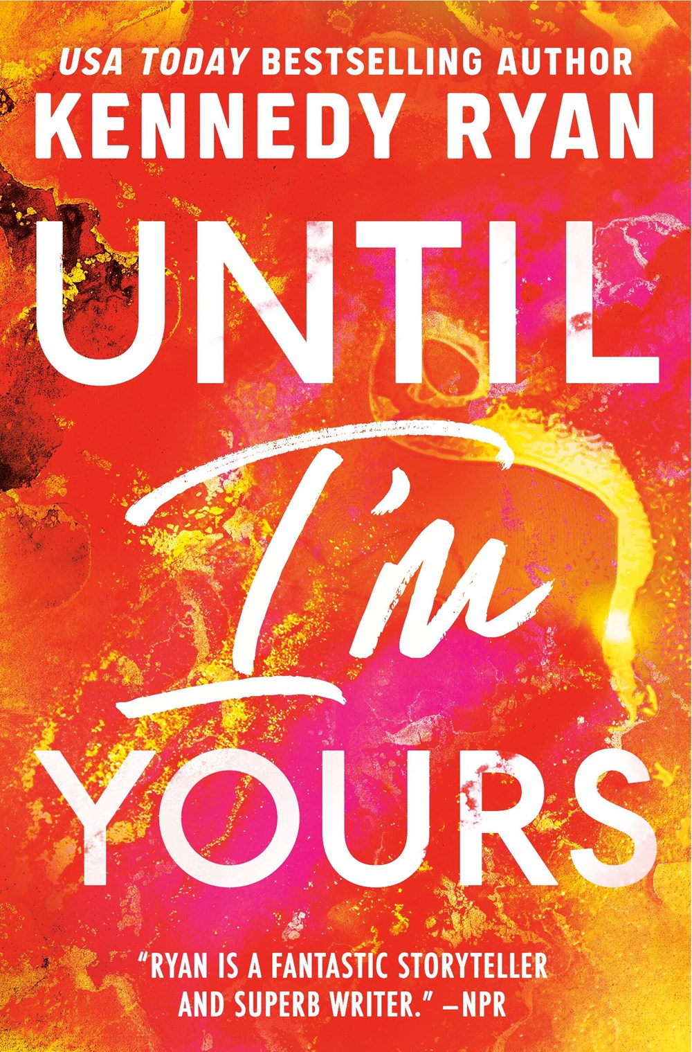 Until I'm Yours by Kennedy Ryan