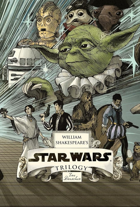 William Shakespeare's Star Wars Trilogy: The Royal Imperial Boxed Set: Includes Verily, A New Hope; The Empire Striketh Back; The Jedi Doth Return; and an 8-by-34-inch full-color poster cover image