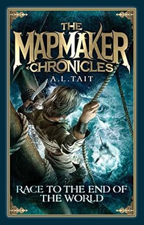 Race to the End of the World: Volume 1 (The Mapmaker Chronicles) cover image