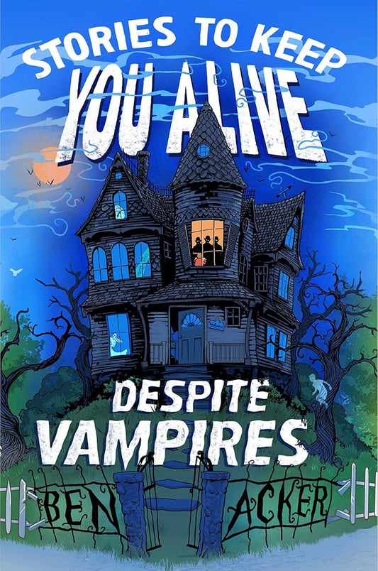 Stories to Keep You Alive Despite Vampires cover image