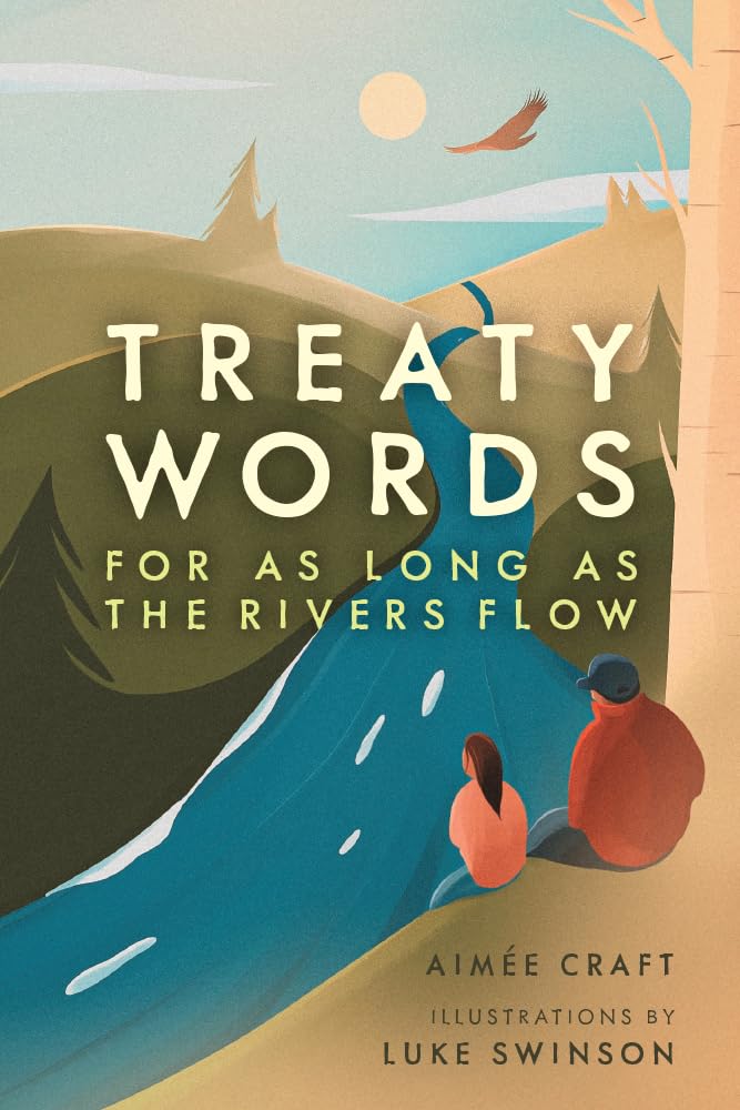 Treaty Words: For As Long As the Rivers Flow cover image