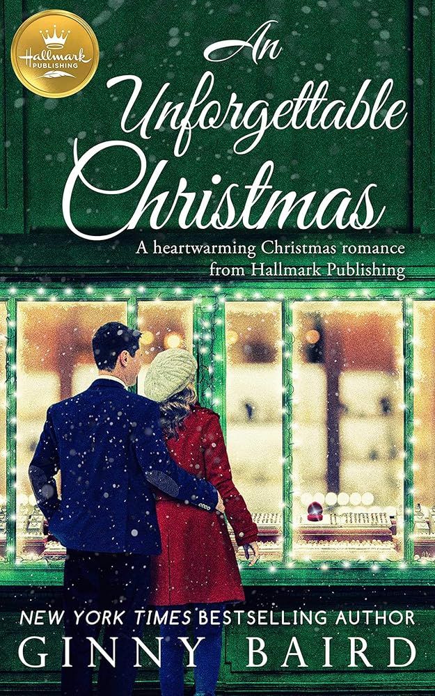 An Unforgettable Christmas: A heartwarming Christmas romance from Hallmark Publishing cover image