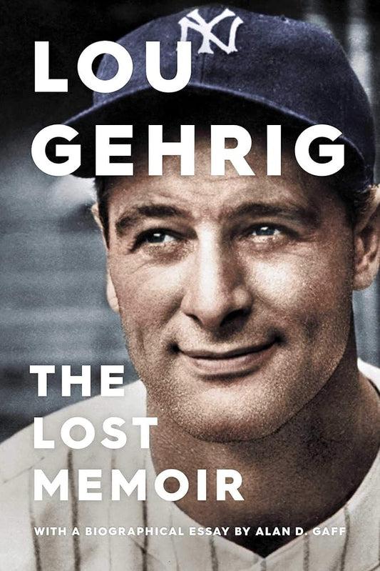 Lou Gehrig: The Lost Memoir cover image