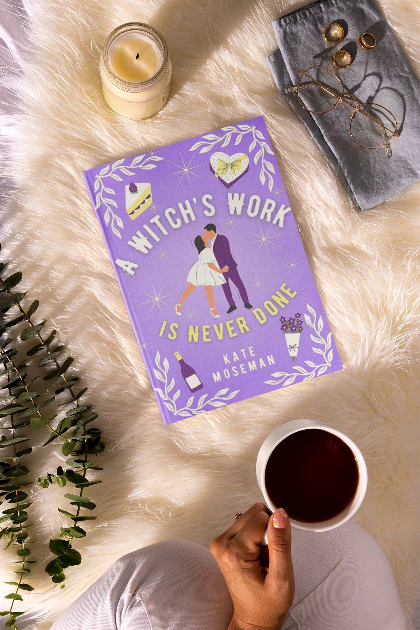 A Witch's Work Is Never Done: A Paranormal Romantic Comedy by Kate Moseman (Supernatural Sweethearts #2)