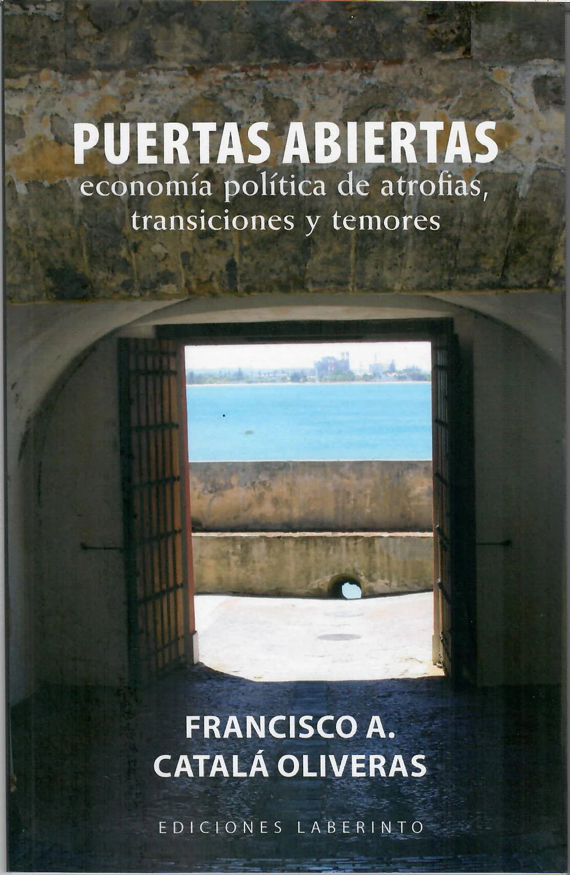 PUERTAS ABIERTAS  por Francisco A. Catalá Oliveras