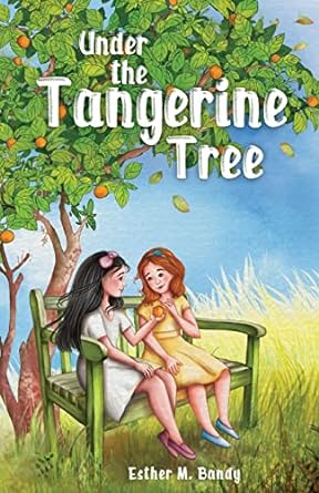 Under the Tangerine Tree by Esther M. Bandy